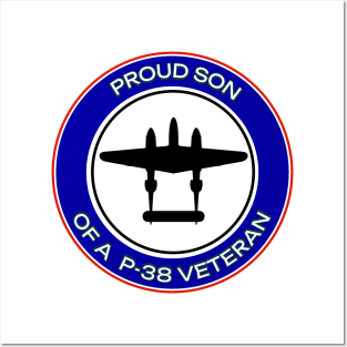 PROUD SON OF A P-38 VETERAN Posters and Art